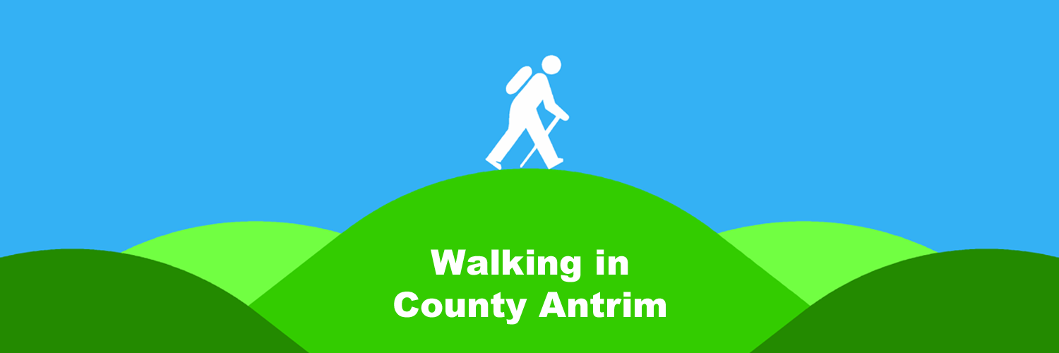 Walking in County Antrim - Local places to walk - Guide book and map recommendations